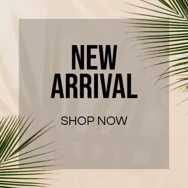 NEW ARRIVALS